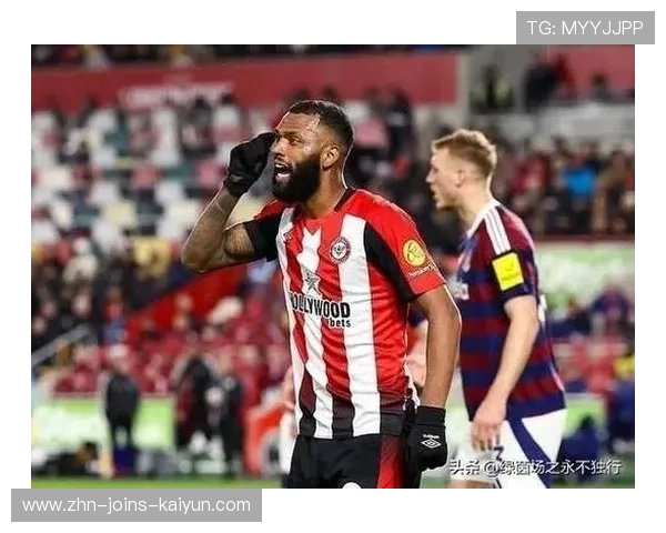 布伦特福德反击选择果断